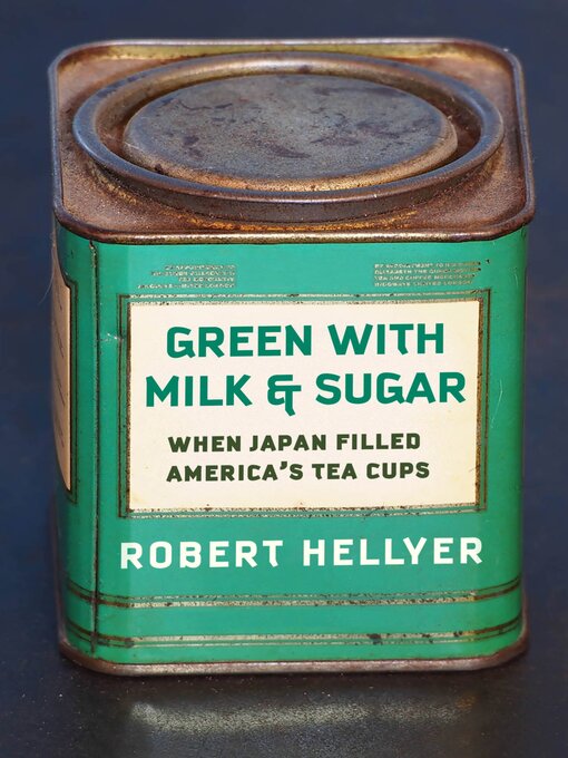 Title details for Green with Milk and Sugar by Robert Hellyer - Available